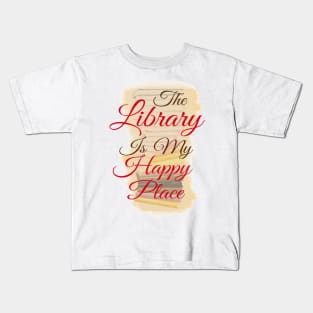 The Library Is My Happy Place | Bright Red Kids T-Shirt